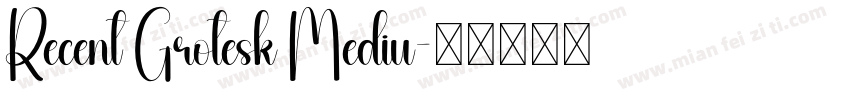 Recent Grotesk Mediu字体转换